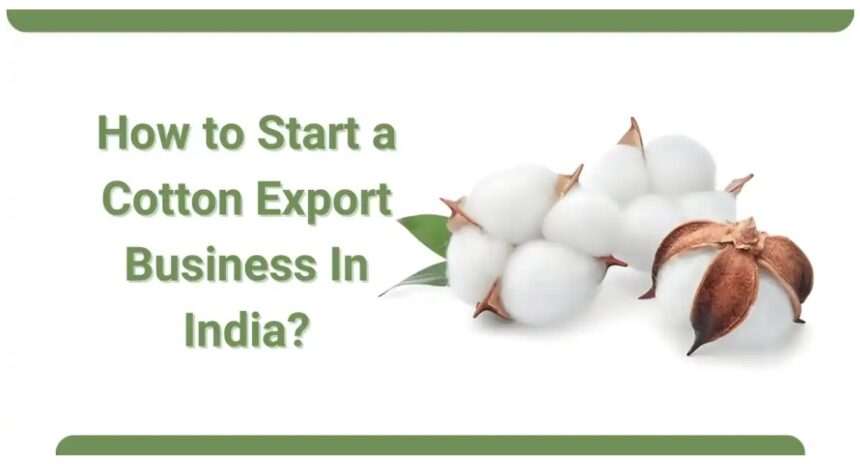 Process Of Exporting Cotton From India